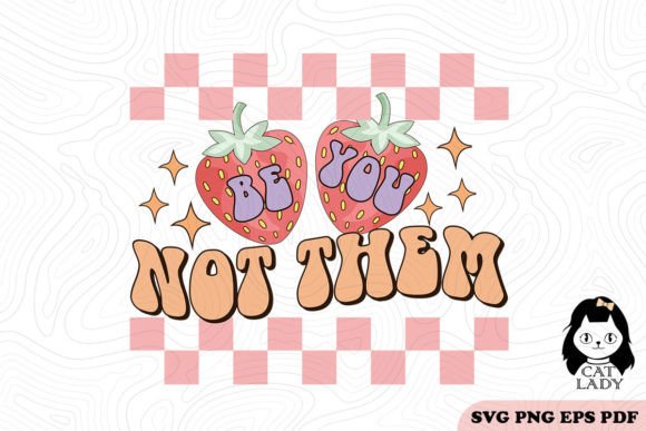 Be You Not Them Love SVG PNG Sublimation Review