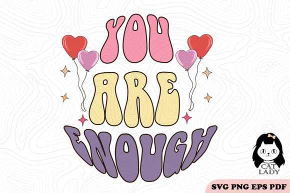 Retro You Are Enough SVG Sublimation Review
