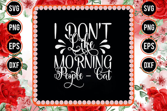 Sassy Svg Design for Morning Haters