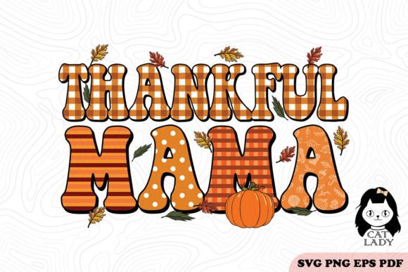 Thankful Mama Thanksgiving SVG PNG Review