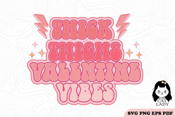 Thick Thighs Valentine Vibes SVG PNG Review