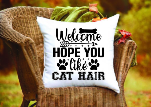 Welcome, Hope You Like Cat Hair